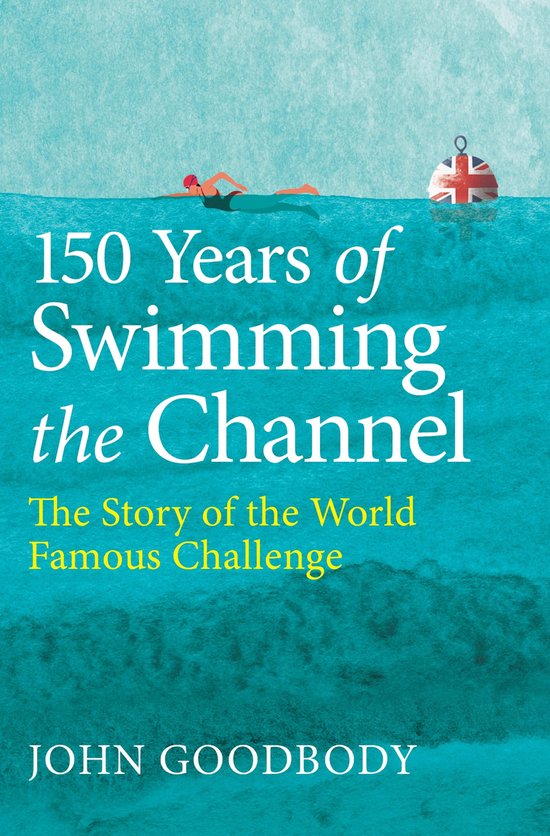 150 Years of Swimming the Channel - cover
