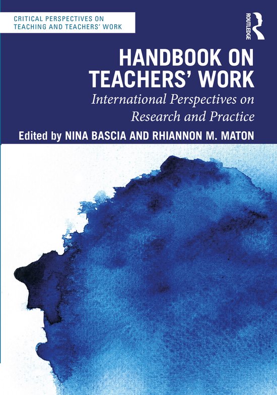 Critical Perspectives on Teaching and Teachers’ Work- Handbook on Teachers’ Work