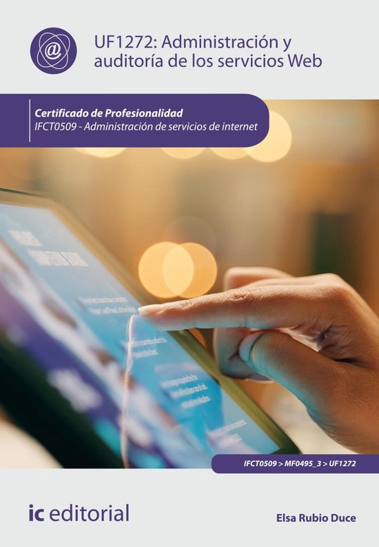 Administración y auditoría de los servicios Web. IFCT0509 - cover