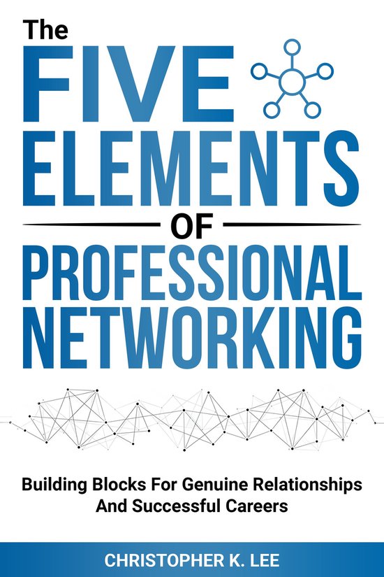 The Five Elements of Professional Networking - cover