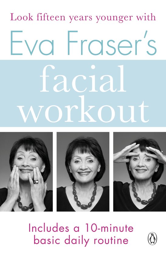 Eva Fraser's Facial Workout - cover