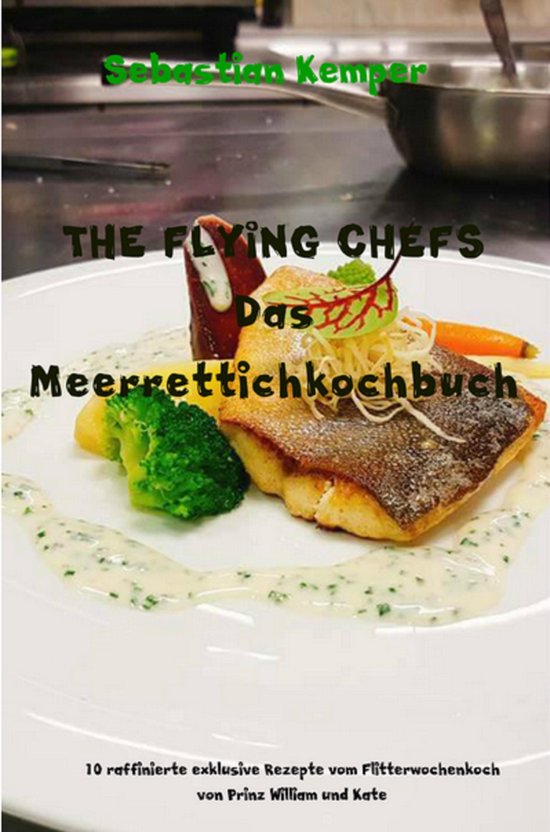 THE FLYING CHEFS Themenkochbücher 74 - THE FLYING CHEFS Das ... - cover