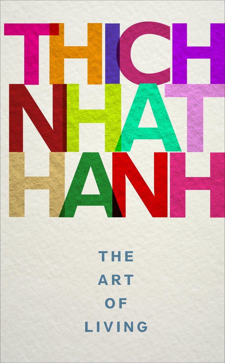 Boekomslag van "The Art of Living" van Thich Nhat Hanh, met de naam van de auteur in kleurrijke letters.