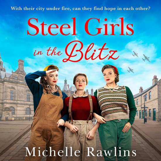 The Steel Girls- Steel Girls in the Blitz - cover