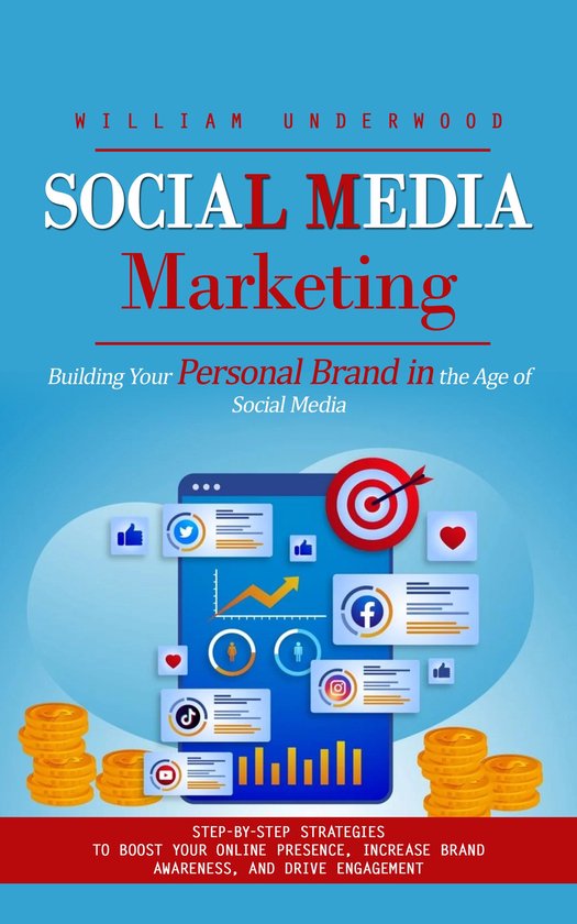 Social Media Marketing: Building Your Personal Brand in the  ... - cover