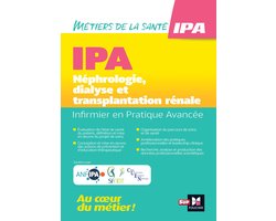 Infirmier en Pratique Avancée - IPA - Mention NDT : Néphrologie, dialyse et transplantation rénale