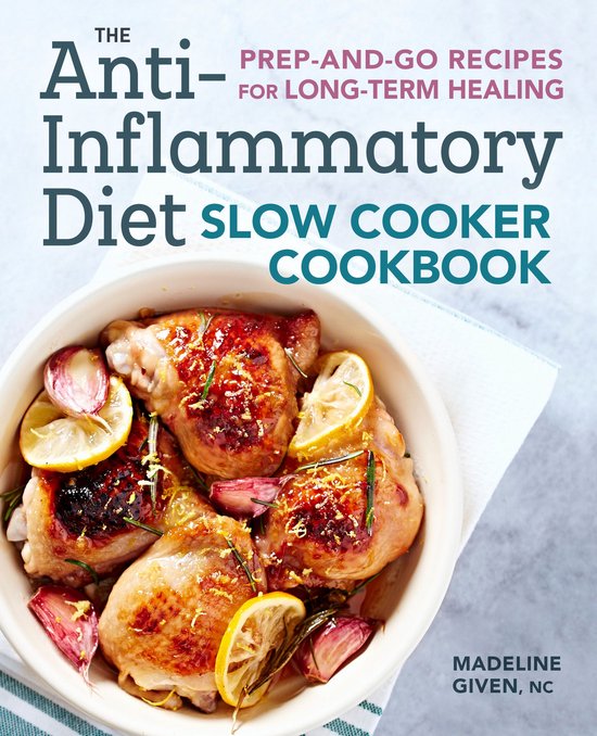 The Anti-Inflammatory Diet Slow Cooker Cookbook - cover