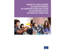 Examen de la mise en œuvre du cadre de référence des compétences pour une culture de la démocratie (CRCCD) du Conseil de l'Europe 2023