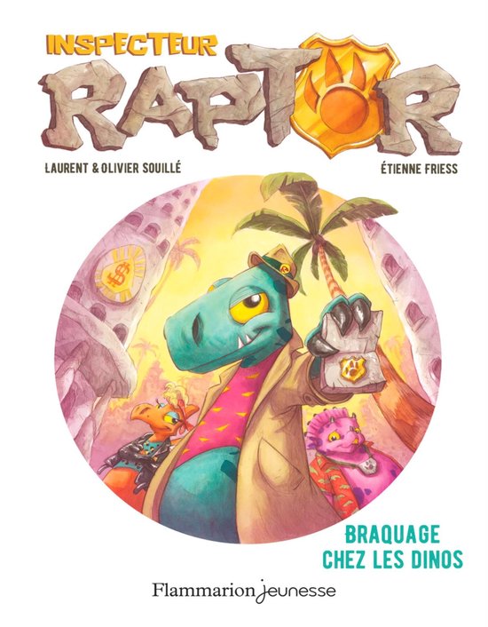 Inspecteur Raptor 1 - Inspecteur Raptor (Tome 1) - Braquage chez les dinos