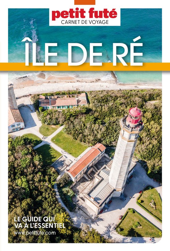 Vue aérienne du phare de l'Île de Ré, avec le texte 'ÎLE DE RÉ CARNET DE VOYAGE PETIT FUTÉ'.