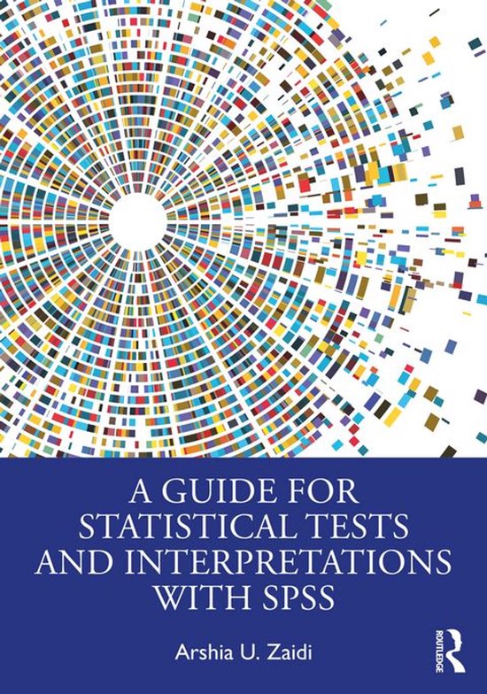 A Guide for Statistical Tests and Interpretations with SPSS - cover
