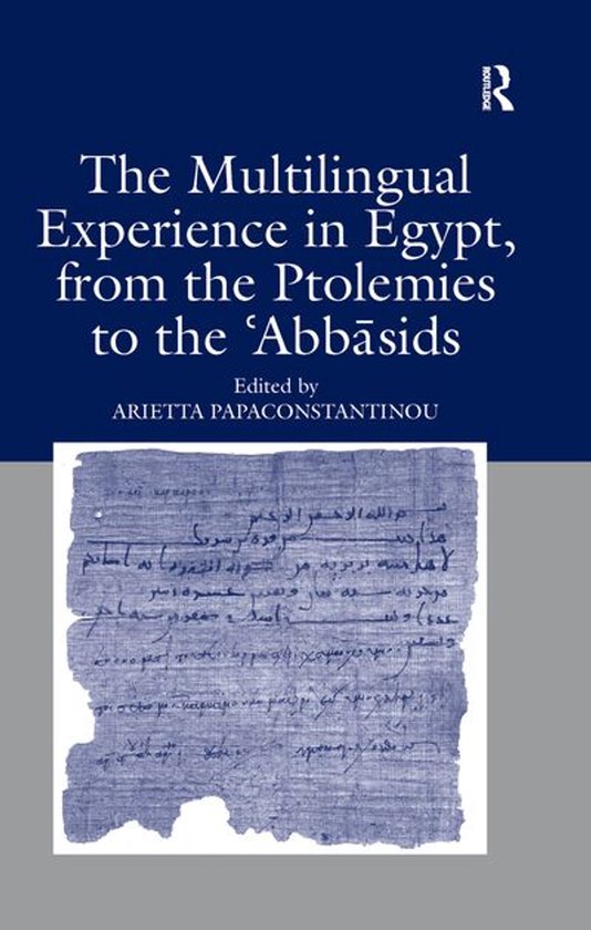 The Multilingual Experience in Egypt, from the Ptolemies to  ... - cover
