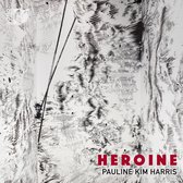 Pauline Kim Harris - Heroine (CD)