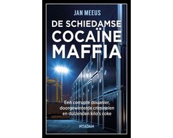 De Schiedamse cocaïnemaffia