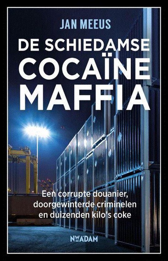 De Schiedamse cocaïnemaffia - cover
