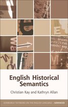 Edinburgh Textbooks on the English Language - Advanced - English Historical Semantics