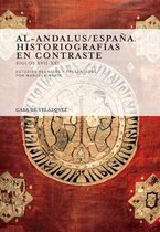 Collection de la Casa de Velázquez - Al-Andalus/España. Historiografías en contraste