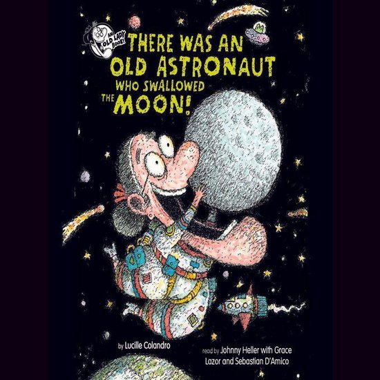 There Was an Old Astronaut Who Swallowed the Moon! - cover
