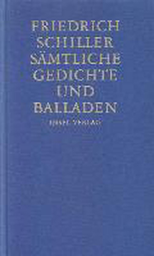 Livre bleu avec le titre 'Friedrich Schiller Sämtliche Gedichte und Balladen'.