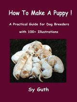 How to Make a Puppy!