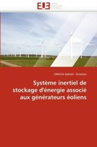 Syst�me Inertiel de Stockage d''�nergie Associ� Aux G�n�rateurs �oliens