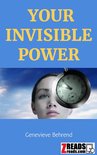 YOUR INVISIBLE POWER