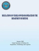 Regulations on Vessels Owned or Operated by the Department of Defense (Dod 4715.6-R1)
