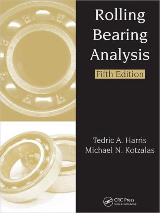 Rolling Bearing Analysis, Fifth Edition 2 Volume Set 9780849381676