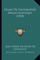 Essais de Geographie Malacologique (1858)