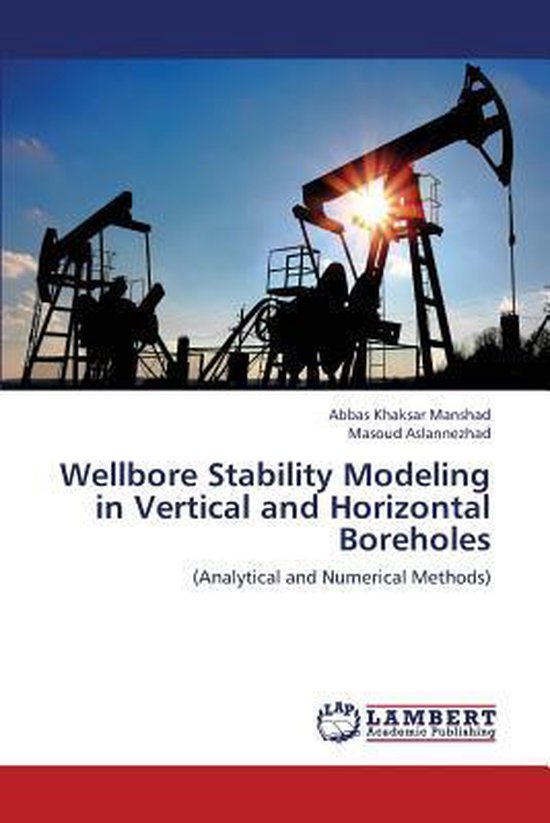 Wellbore Stability Modeling in Vertical and Horizontal Boreholes ...