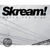Skream: Watch the Ride