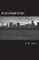 We Are All Made of Stars