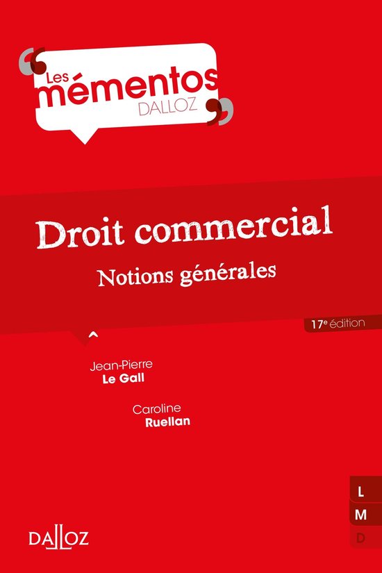Mémentos - Droit commercial. Notions générales. 17e éd.  ... - cover