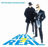 Reel 2 Reel - Are You Ready For Some More