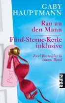 Ran an den Mann. Fünf-Sterne-Kerle inklusive