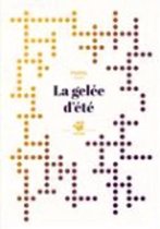 La gelee d'ete