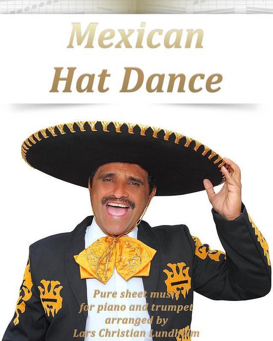 Mexican Hat Dance Pure sheet music for piano and trumpet arranged by ...