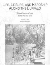 Life, Leisure and Hardship Along the Buffalo