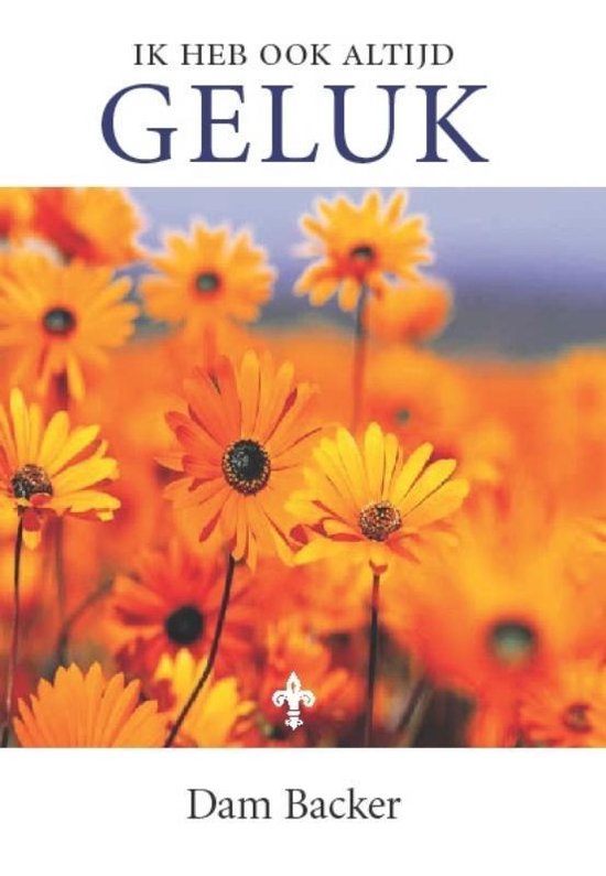 Ik heb ook altijd geluk, Dam