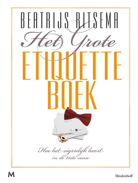 Het Grote Etiquetteboek - Beatrijs Ritsema | Do-index.org