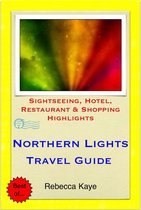 Northern Lights (Aurora Borealis), Norway Travel Guide - Sightseeing, Hotel, Restaurant & Shopping Highlights (Illustrated)