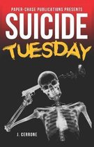 Suicide Tuesday