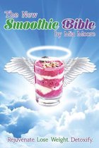 The New Smoothie Bible