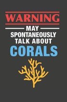 May Spontaneously Talk About Corals