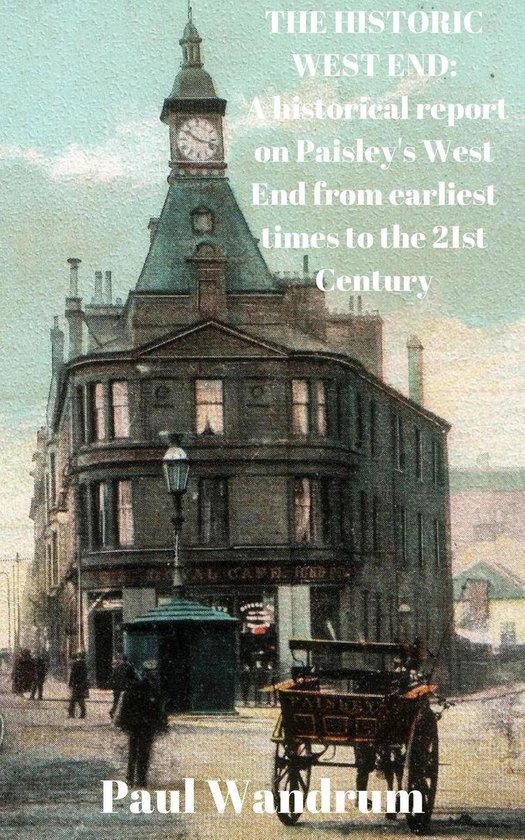 The Historic West End: A historical report on Paisley's West ... - cover
