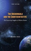 The Unknowable and the Counterintuitive