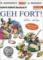 Asterix Mundart 51. Geh fort!