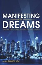 Manifesting Your Dreams