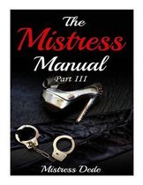 The Mistress Manual Part III