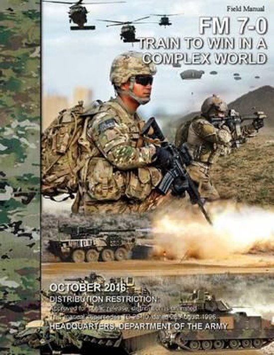 Field Manual FM 70 Train to Win in a Complex World October 2016